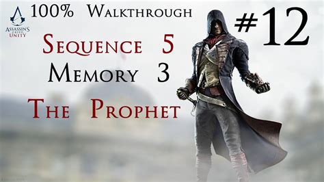 Assassin S Creed Unity 100 Walkthrough Part 12 Sequence 5 Memory 3