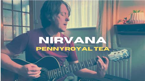 Pennyroyal Tea Nirvana Cover Youtube