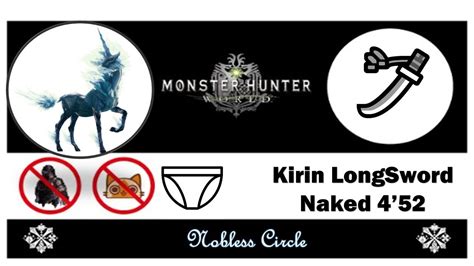 MHW Kirin Longsword Naked 4 52 키린 태도 맨몸 솔플 YouTube