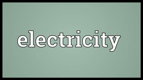 Electricity Meaning - YouTube