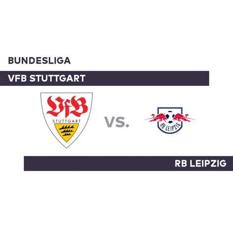 Final segunda parte, rb leipzig 2, vfb stuttgart 0. VfB Stuttgart - RB Leipzig: Schwere Aufgabe für VfB ...