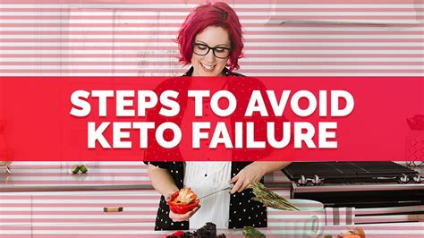 Steps To Avoid Keto Failure Youtube