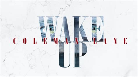 Wake Up Coleman Lane Shazam