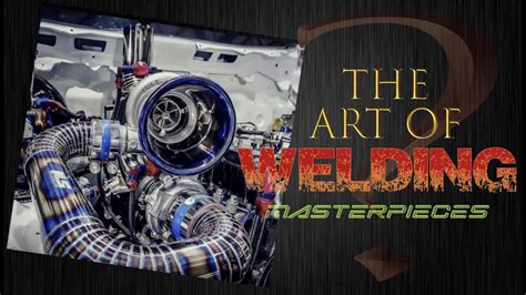 The Art Of Welding Weld Porn Tig Welding Youtube