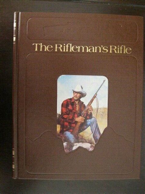 The Riflemans Rifle Winchesters Model 70 1936 ~ 1963 By Roger C Rule