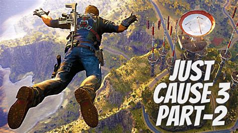Just Cause 3 Gameplay Tamil Part 2 Pc Youtube
