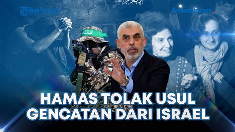 Hamas Menolak Gencatan Senjata Usulan Israel Sandera Lansia Israel