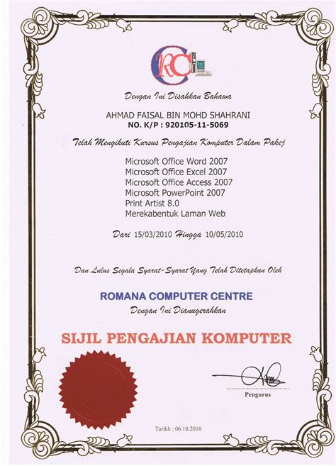 Seramai 32 orang warga miti yang para peserta yang berjaya menamatkan kursus ini telah dianugerahkan sijil penyertaan oleh pihak maca. Romana Computer Centre: CONTOH SIJIL PENGAJIAN KOMPUTER