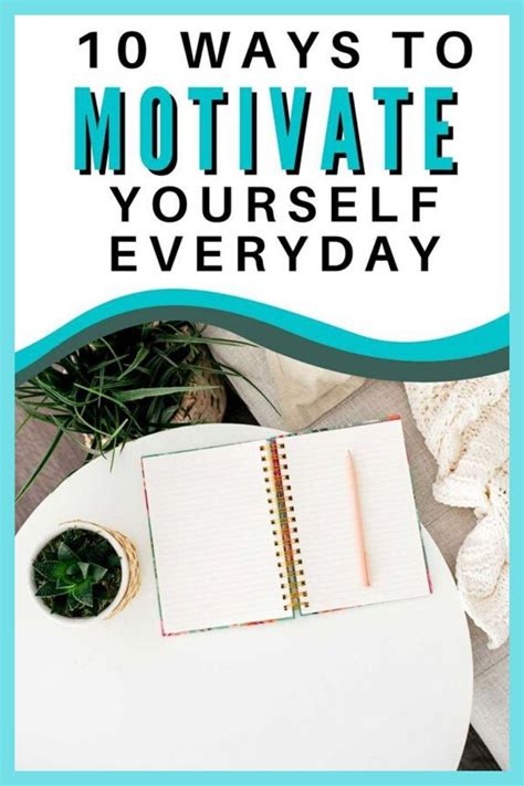 10 Ways To Motivate Yourself Everyday In 2020 Motivate Yourself