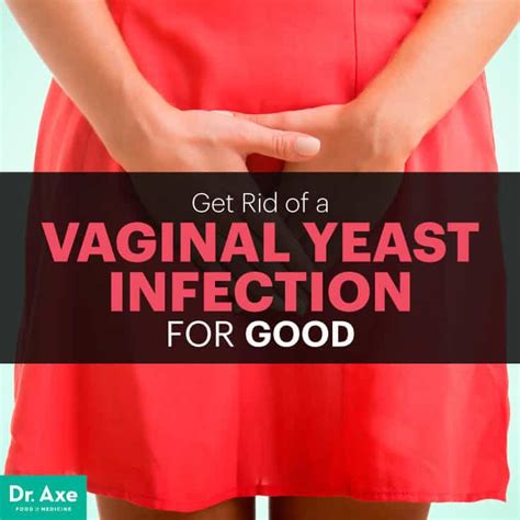Vaginal Yeast Infection Natural Ways To Get Rid Of It For Good Dr Axe