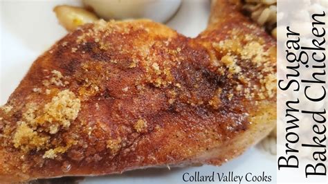 Brown Sugar Baked Chicken Southern Cooking With Collard Valley Cooks