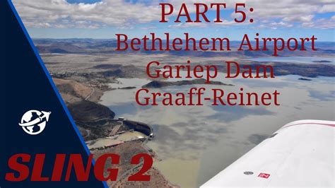Part 5 Of Our South African Dream Bethlehem Airport Fabm To Gariep Dam