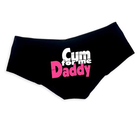 Cum For Me Daddy Panties Ddlg Clothing Sexy Slutty Cute Submissive Funny Naughty Panties Booty