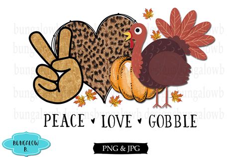 Peace Love Gobble Thanksgiving Digital Design 971554 Sublimation