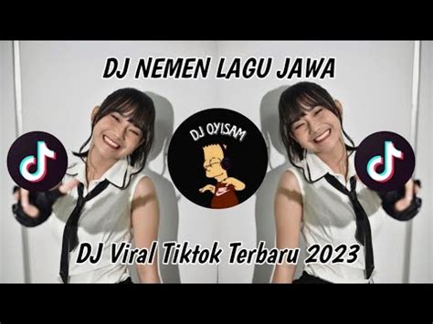 DJ NEMEN LAGU JAWA VIRAL TIKTOK TERBARU 2023 LAGU SAD YouTube