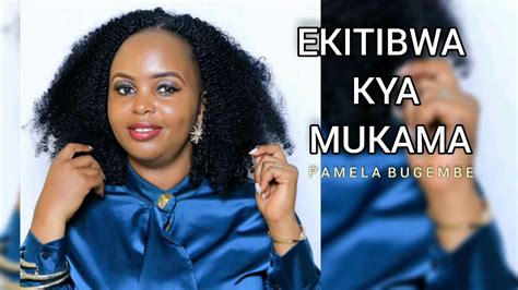 Ekitibwa Kya Mukamapamela Bugembe Youtube