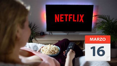 3 Películas Y Series De Netflix Que Debes Ver Antes De Desaparecer El Jueves 16 De Marzo Terra