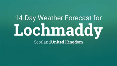 Lochmaddy Scotland United Kingdom 14 Day Weather Forecast
