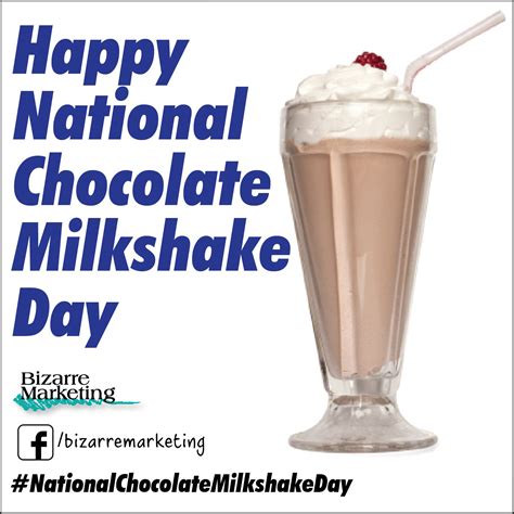 An Advertisement For National Chocolate Milkshake Day With A Tall Glass