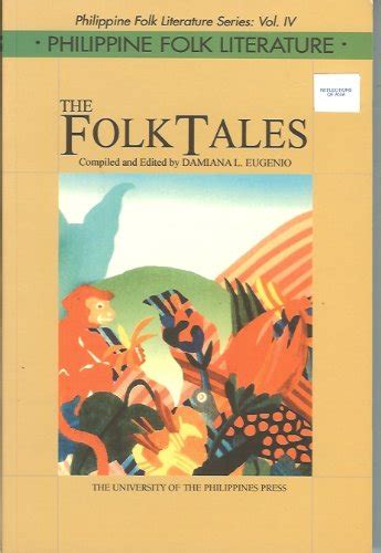Philippine Folk Literature The Folktales Philippine Folk Literature