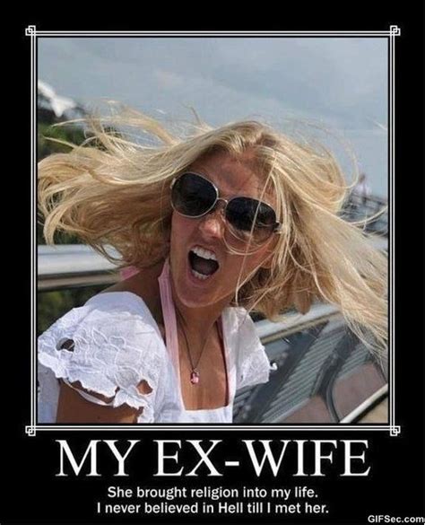 Crazy Ex Wife Quotes