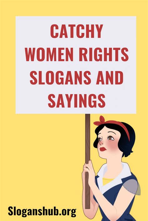 60 Catchy Women Rights Slogans And Sayings Women Slogan Womens