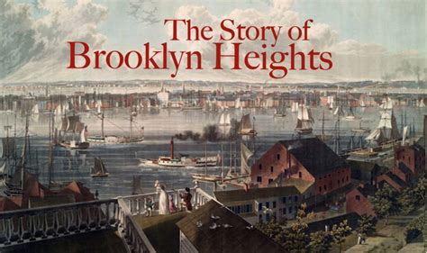 The Story Of Brooklyn Heights How A Revolutionary Site Became The