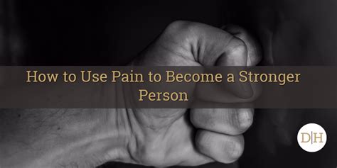 How To Use Pain To Become Stronger David Henzel