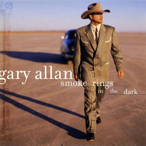 Gary Allan Smoke Rings In The Dark Releases Discogs