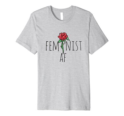 Feminist Af Shirt Red Rose Feminists Tee Shirts Feminism Tee