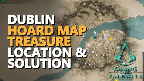 Dublin Hoard Map Treasure Location Assassin S Creed Valhalla YouTube