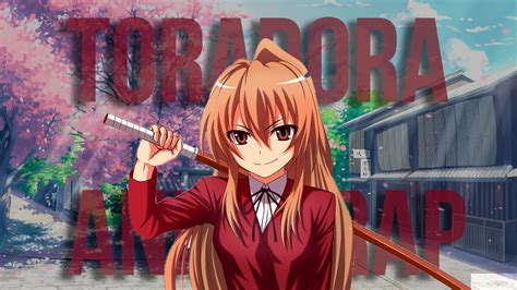 Naruto Fan Аниме Рэп про аниме ТораДора Toradora Toradora Rap