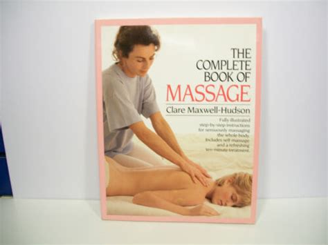 The Complete Book Of Massage By Clare Maxwell Hudson 1988 Paperback 9780394759753 Ebay
