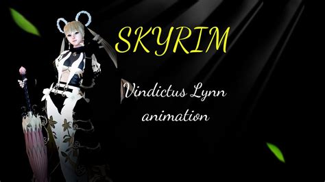 Skyrim Vindictus Lynn Animations Youtube