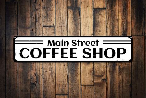 Main Street Coffee Shop Sign Personalized Coffee Bar Location Etsy