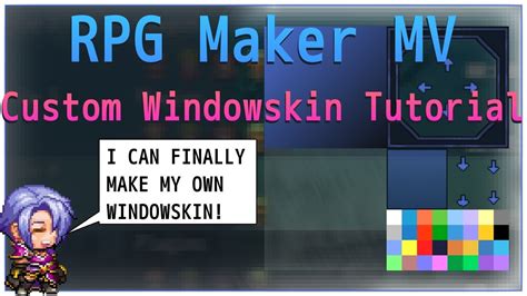Rpg Maker Mv How To Make A Custom Windowskin Youtube