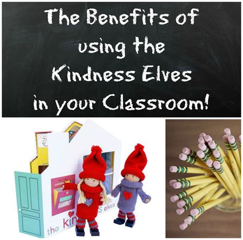 benefits of using the kindness elves in the classroom the imagination tree