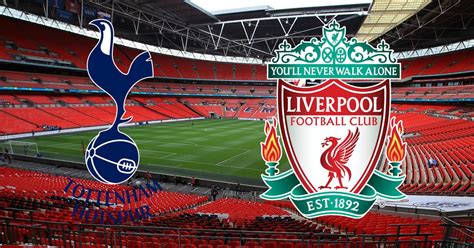 tottenham vs liverpool champions league final tottenham v liverpool financial where to