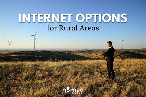 4 Internet Options For Rural Areas Nomad Internet