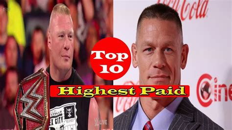 Top 10 Wwes Highest Paid Wrestlers 2018 Wwe Crazy Moments Youtube