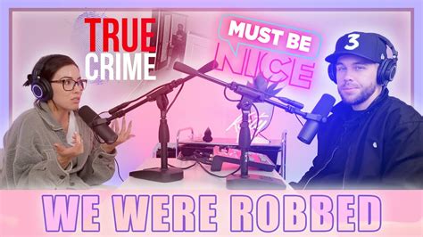 The Time We Were Robbed True Crime Youtube