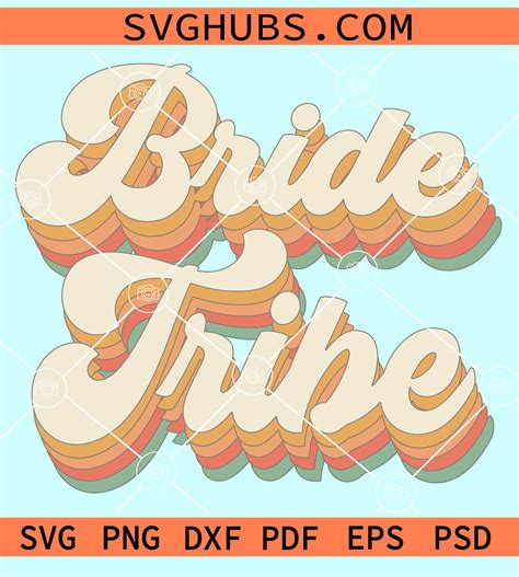 Bride Tribe Retro Svg Retro Svg Wedding Svg Bride Vibes Svg Bride
