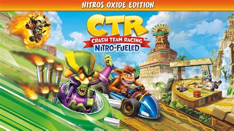 Crash™ Team Racing Nitro Fueled Nitros Oxide Edition Para Nintendo Switch Site Oficial Da