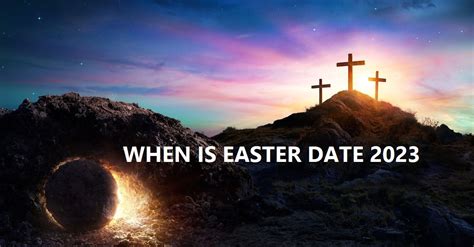 When Is Easter 2023 Easter 2023 Date Fixthelife