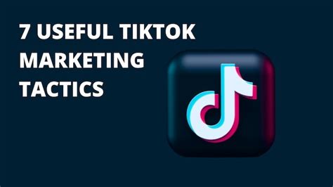 7 Useful Tiktok Marketing Tactics Todayville