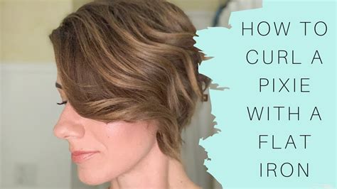 How To Curl A Pixie With A Flat Iron Youtube