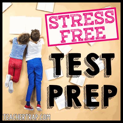 Standardized Test Prep Tips Teacher Trap