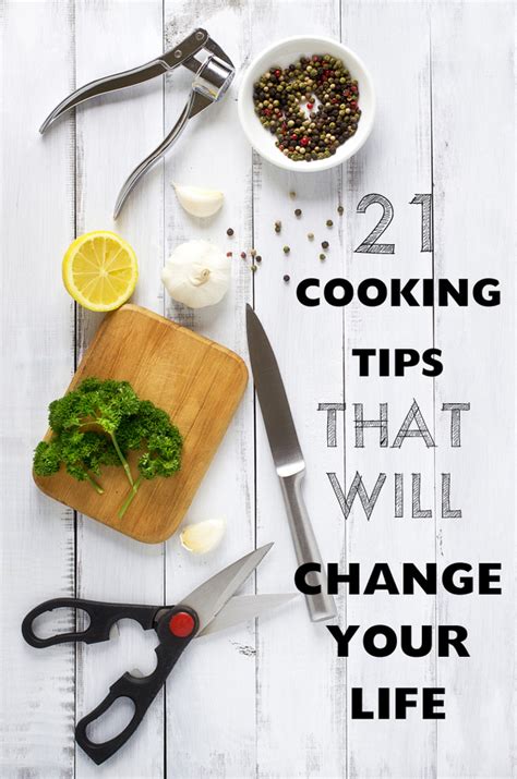 21 Cooking Tips That Will Change Your Life Kunara