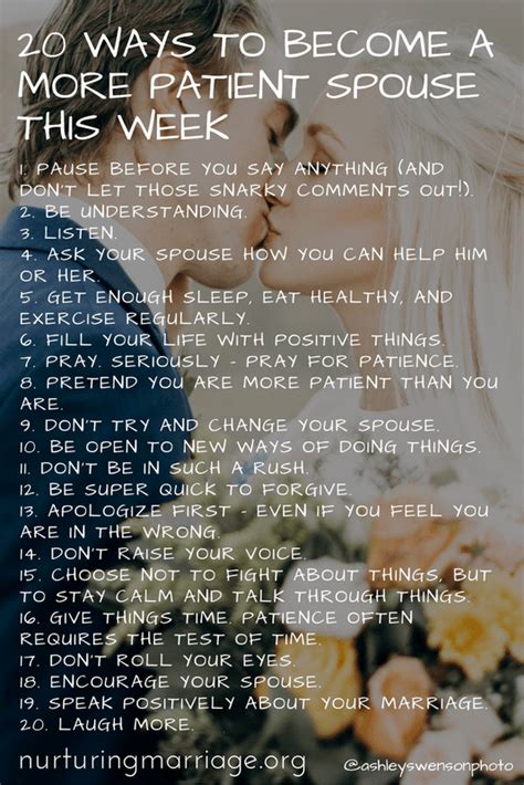 These problems can be easily solved if you help them, teach them on how to do the task properly, easily so that they don't repeat the same mistakes again and you don't lose your calm. The Art of Being a More Patient Spouse - NURTURING MARRIAGE®