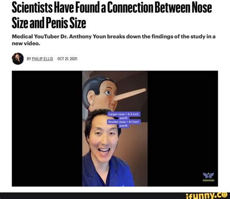 Scientists Have Found Aconnection Between Nose Size And Penis Size Medical Youtuber Dr Anthony